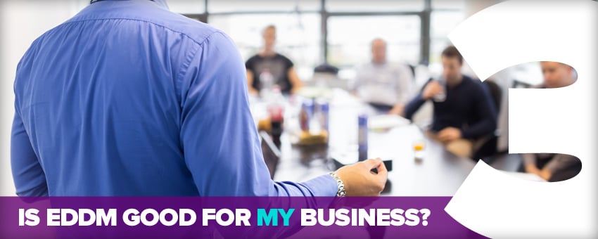 Is EDDM Good for my Business